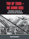 You Up There We Down Here: Schoolboys Deployed Anti-aircraft Gun Assistants. Fixed Price $13.89.